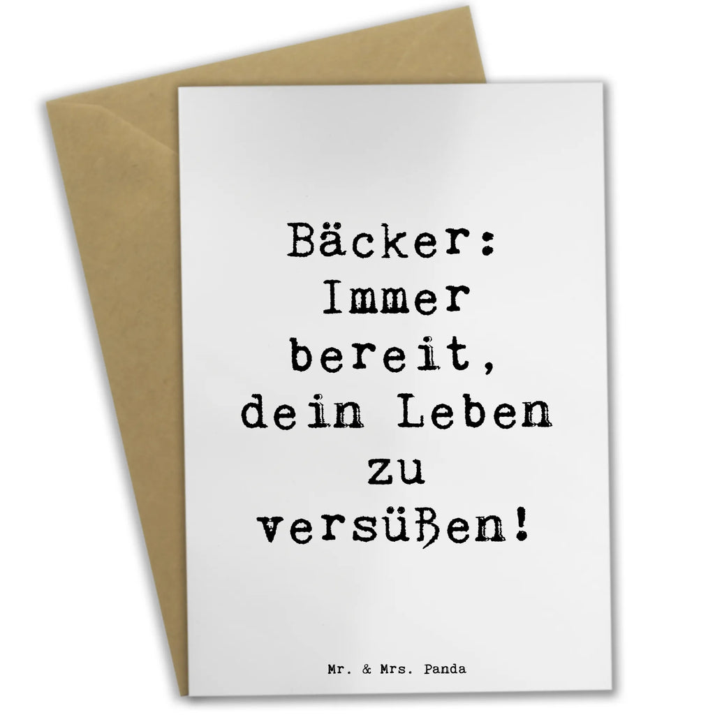 Greetings card Saying Bäcker: Immer bereit, dein Leben zu versüßen! Einladungskarte, Grußkarte, Klappkarte, Hochzeitskarte, Karte, Glückwunschkarte, Ansichtskarten, Geburtstagskarte, Beruf, Ausbildung, Jubiläum, Abschied, Rente, Kollege, Kollegin, Geschenk, Schenken, Arbeitskollege, Mitarbeiter, Firma, Danke, Dankeschön