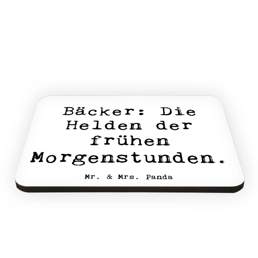 Magnet Spruch Bäcker: Die Helden der frühen Morgenstunden. Dekomagnet, Motivmagnete, Notiz Magnet, Kühlschrankmagnet, Pinnwandmagnet, Kühlschrank Dekoration, Whiteboard Magnet, Souvenir Magnet, Beruf, Ausbildung, Jubiläum, Abschied, Rente, Kollege, Kollegin, Geschenk, Schenken, Arbeitskollege, Mitarbeiter, Firma, Danke, Dankeschön