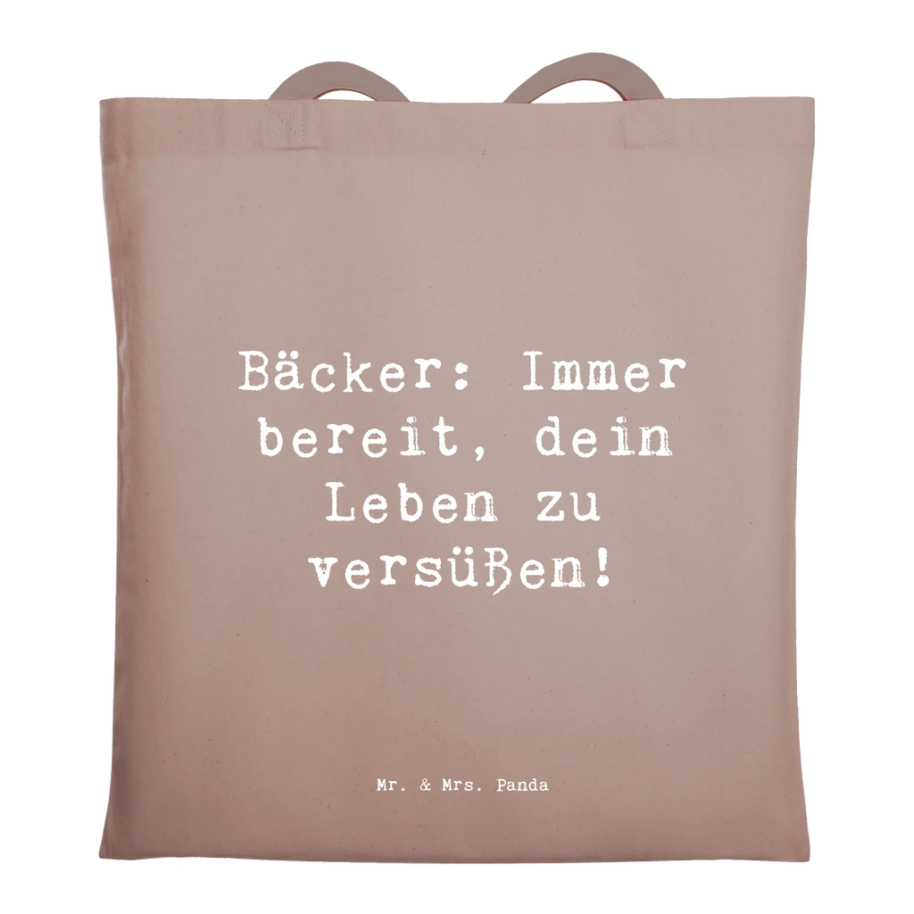Tragetasche Spruch Bäcker: Immer bereit, dein Leben zu versüßen! Shopper, Laptoptasche, Beuteltasche, Jutetasche, Umhängetasche, Stofftasche, Einkaufstüte, Beutel, Jutebeutel, Stoffbeutel, Badetasche, Strandtasche, Tasche, Einkaufstasche, Schultertasche, Tragetasche, Beruf, Ausbildung, Jubiläum, Abschied, Rente, Kollege, Kollegin, Geschenk, Schenken, Arbeitskollege, Mitarbeiter, Firma, Danke, Dankeschön