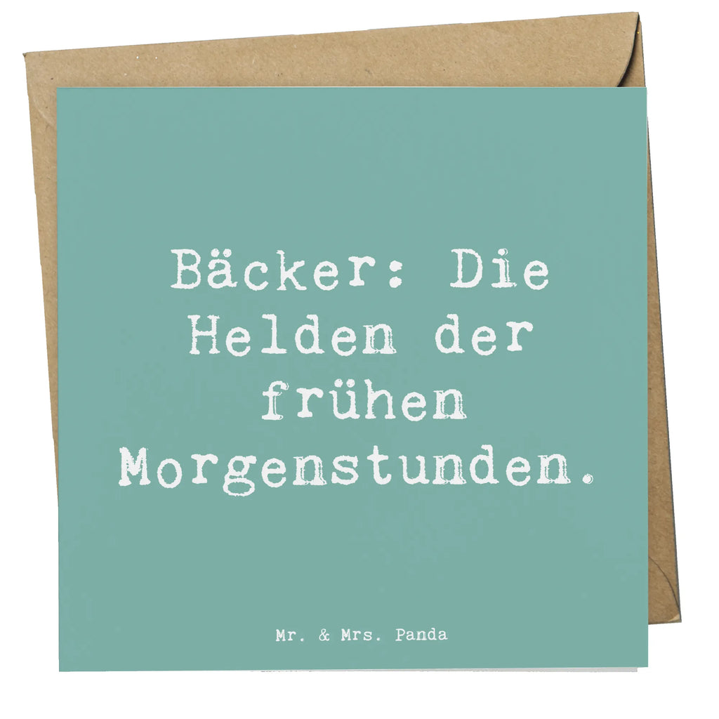 Deluxe Card Saying Bäcker: Die Helden der frühen Morgenstunden. Einladungskarte, Hochzeitskarte, Klappkarte, Glückwunschkarte, Hochwertige Grußkarte, Hochwertige Klappkarte, Karte, Grußkarte, Geburtstagskarte, Beruf, Ausbildung, Jubiläum, Abschied, Rente, Kollege, Kollegin, Geschenk, Schenken, Arbeitskollege, Mitarbeiter, Firma, Danke, Dankeschön