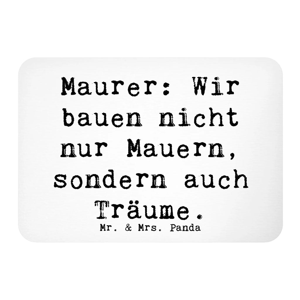 Magnet Spruch Maurer: Wir bauen nicht nur Mauern, sondern auch Träume. Souvenir Magnet, Dekomagnet, Motivmagnete, Kühlschrank Dekoration, Kühlschrankmagnet, Notiz Magnet, Whiteboard Magnet, Pinnwandmagnet, Beruf, Ausbildung, Jubiläum, Abschied, Rente, Kollege, Kollegin, Geschenk, Schenken, Arbeitskollege, Mitarbeiter, Firma, Danke, Dankeschön
