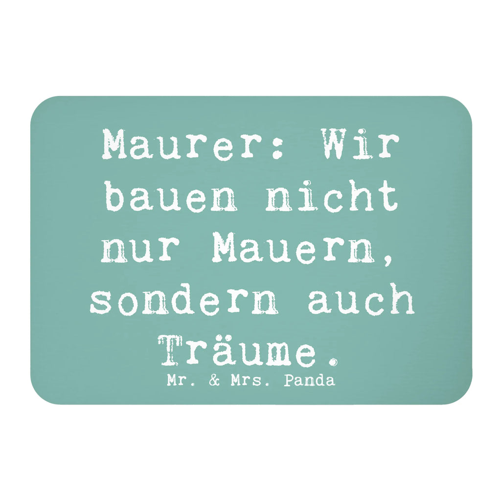 Magnet Spruch Maurer: Wir bauen nicht nur Mauern, sondern auch Träume. Souvenir Magnet, Dekomagnet, Motivmagnete, Kühlschrank Dekoration, Kühlschrankmagnet, Notiz Magnet, Whiteboard Magnet, Pinnwandmagnet, Beruf, Ausbildung, Jubiläum, Abschied, Rente, Kollege, Kollegin, Geschenk, Schenken, Arbeitskollege, Mitarbeiter, Firma, Danke, Dankeschön