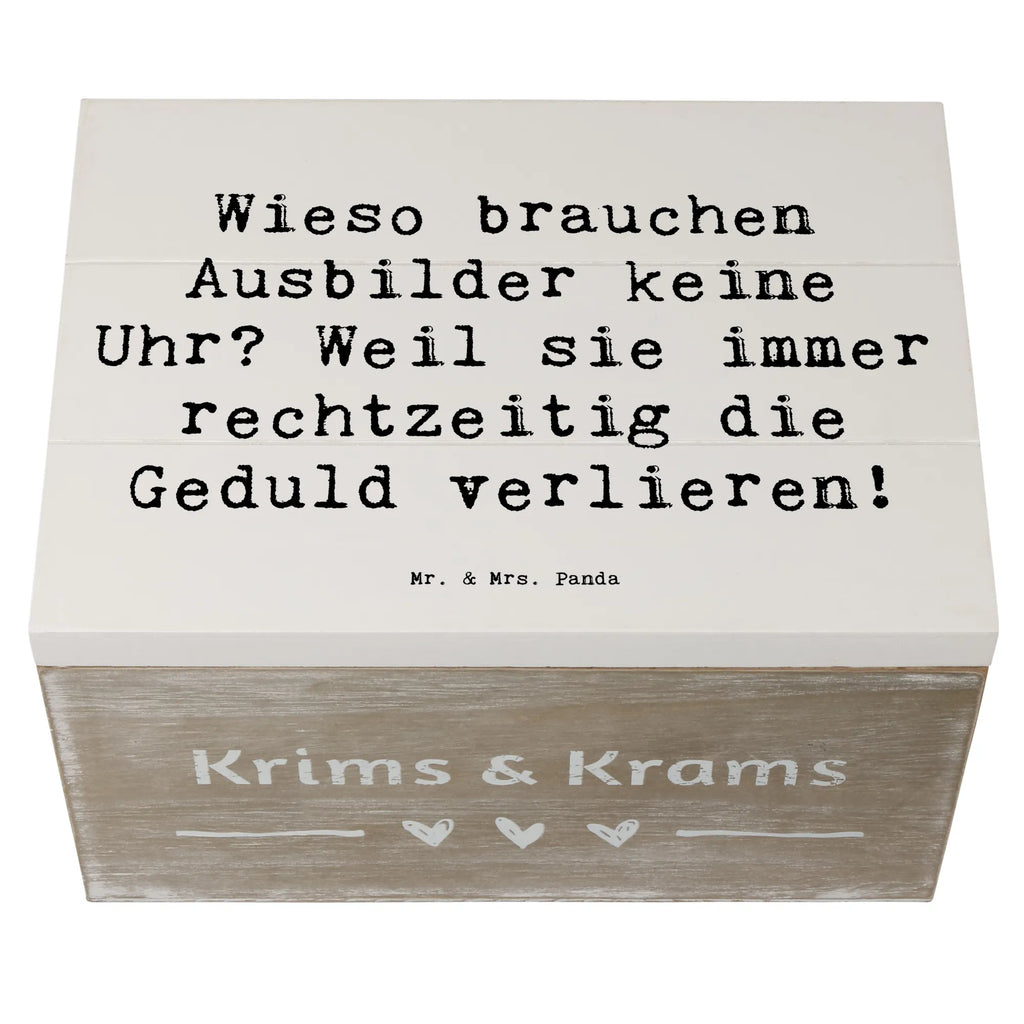 Wooden chest Saying Wieso brauchen Ausbilder keine Uhr? Weil sie immer rechtzeitig die Geduld verlieren! Holzkiste, XXL, Kiste, Schatulle, Dekokiste, Schatzkiste, Truhe, Geschenkbox, Erinnerungskiste, Geschenkdose, Aufbewahrungsbox, Erinnerungsbox, Beruf, Ausbildung, Jubiläum, Abschied, Rente, Kollege, Kollegin, Geschenk, Schenken, Arbeitskollege, Mitarbeiter, Firma, Danke, Dankeschön