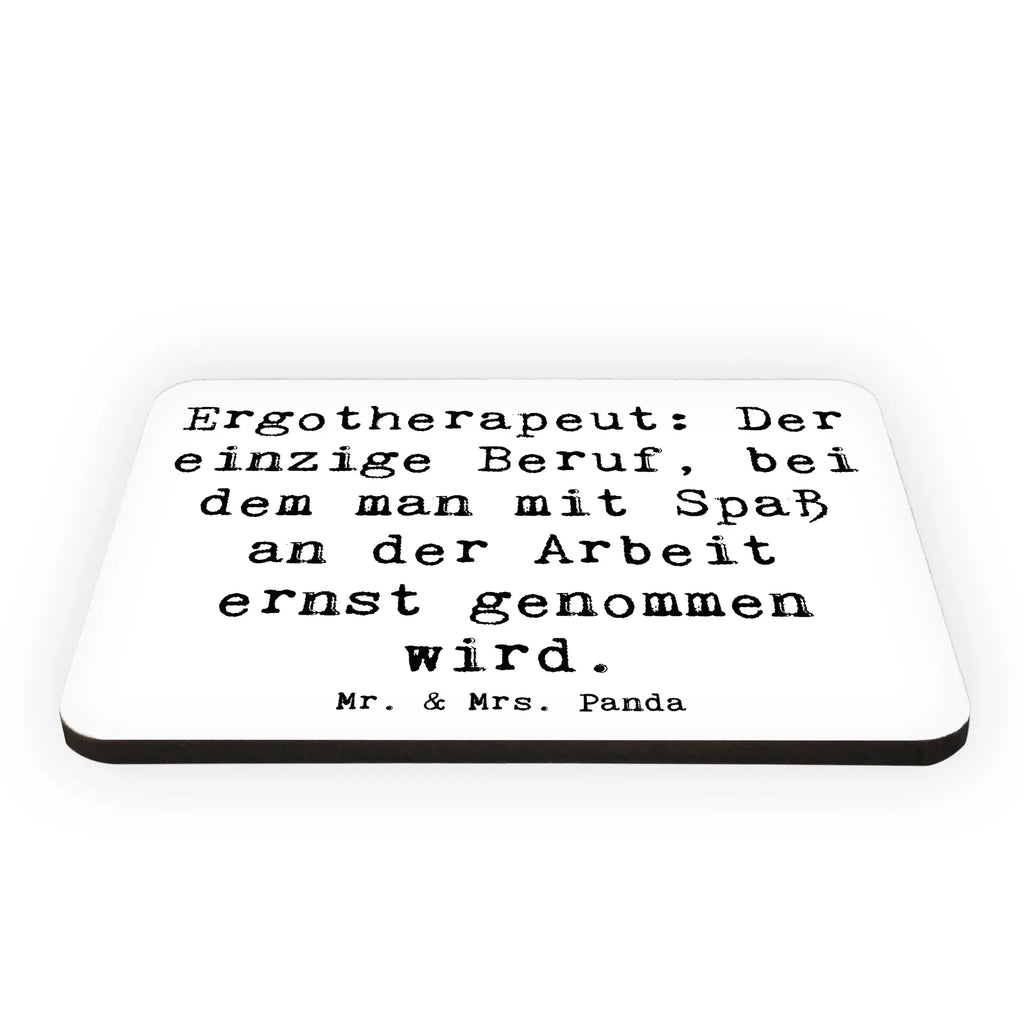 Magnet Spruch Ergotherapeut: Der einzige Beruf, bei dem man mit Spaß an der Arbeit ernst genommen wird. Notiz Magnet, Pinnwandmagnet, Motivmagnete, Dekomagnet, Kühlschrankmagnet, Kühlschrank Dekoration, Whiteboard Magnet, Souvenir Magnet, Beruf, Ausbildung, Jubiläum, Abschied, Rente, Kollege, Kollegin, Geschenk, Schenken, Arbeitskollege, Mitarbeiter, Firma, Danke, Dankeschön