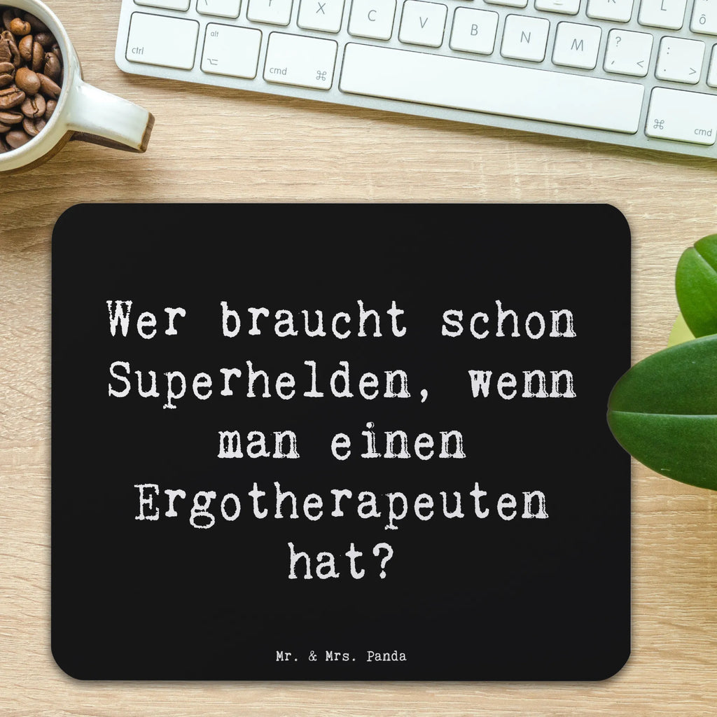 Mouse mat Saying Wer braucht schon Superhelden, wenn man einen Ergotherapeuten hat? Computer zubehör, Mauspad Büro, Designer Mauspad, Einzigartiges Mauspad, Mausunterlage, Arbeitszimmer, Mousepad, Mauspad, PC Zubehör, Büroausstattung, Beruf, Ausbildung, Jubiläum, Abschied, Rente, Kollege, Kollegin, Geschenk, Schenken, Arbeitskollege, Mitarbeiter, Firma, Danke, Dankeschön