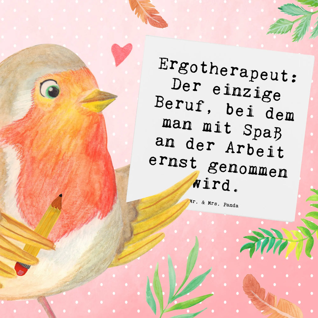 Deluxe Karte Spruch Ergotherapeut: Der einzige Beruf, bei dem man mit Spaß an der Arbeit ernst genommen wird. Hochwertige Grußkarte, Hochwertige Klappkarte, Geburtstagskarte, Hochzeitskarte, Glückwunschkarte, Einladungskarte, Klappkarte, Grußkarte, Karte, Beruf, Ausbildung, Jubiläum, Abschied, Rente, Kollege, Kollegin, Geschenk, Schenken, Arbeitskollege, Mitarbeiter, Firma, Danke, Dankeschön