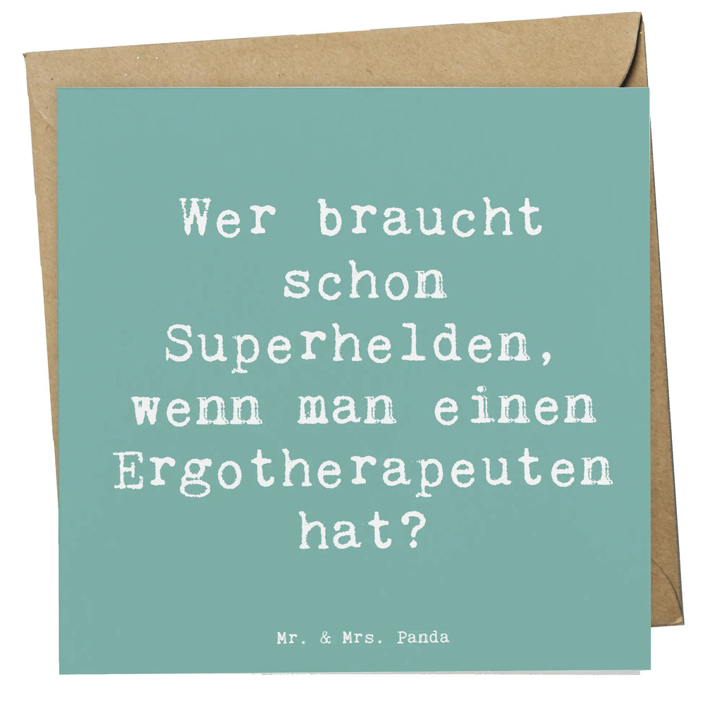 Deluxe Card Saying Wer braucht schon Superhelden, wenn man einen Ergotherapeuten hat? Glückwunschkarte, Klappkarte, Hochzeitskarte, Grußkarte, Hochwertige Klappkarte, Hochwertige Grußkarte, Einladungskarte, Karte, Geburtstagskarte, Beruf, Ausbildung, Jubiläum, Abschied, Rente, Kollege, Kollegin, Geschenk, Schenken, Arbeitskollege, Mitarbeiter, Firma, Danke, Dankeschön