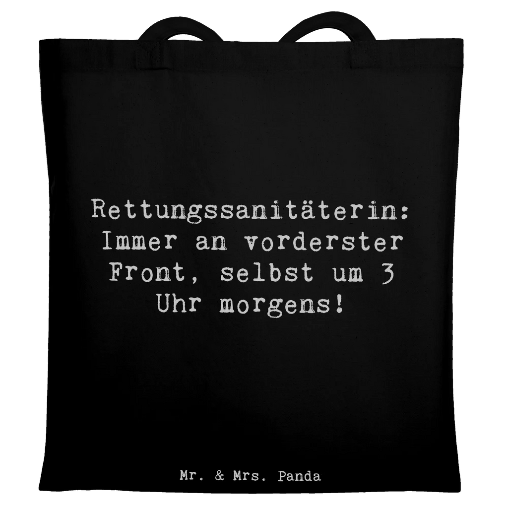 Tote bag Saying Rettungssanitäterin: Immer an vorderster Front, selbst um 3 Uhr morgens! Beuteltasche, Beutel, Einkaufstasche, Jutebeutel, Stoffbeutel, Tasche, Shopper, Umhängetasche, Strandtasche, Schultertasche, Stofftasche, Tragetasche, Badetasche, Jutetasche, Einkaufstüte, Laptoptasche, Beruf, Ausbildung, Jubiläum, Abschied, Rente, Kollege, Kollegin, Geschenk, Schenken, Arbeitskollege, Mitarbeiter, Firma, Danke, Dankeschön