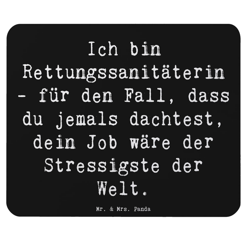 Mauspad Spruch Ich bin Rettungssanitäterin - für den Fall, dass du jemals dachtest, dein Job wäre der Stressigste der Welt. Arbeitszimmer, Mauspad Büro, Mousepad, Computer zubehör, Mauspad, Mausunterlage, PC Zubehör, Einzigartiges Mauspad, Designer Mauspad, Büroausstattung, Beruf, Ausbildung, Jubiläum, Abschied, Rente, Kollege, Kollegin, Geschenk, Schenken, Arbeitskollege, Mitarbeiter, Firma, Danke, Dankeschön