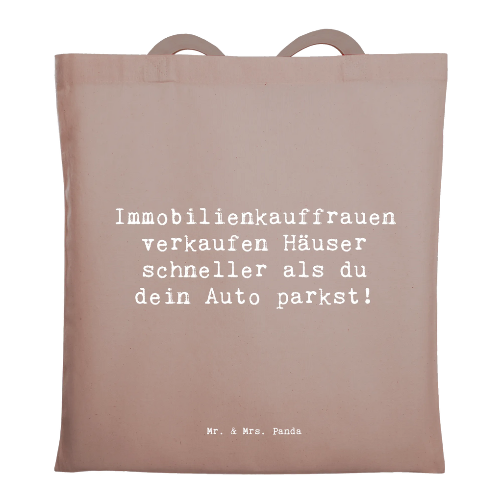 Tote bag Saying Immobilienkauffrauen verkaufen Häuser schneller als du dein Auto parkst! Beuteltasche, Stofftasche, Strandtasche, Einkaufstüte, Jutetasche, Tasche, Jutebeutel, Einkaufstasche, Beutel, Tragetasche, Schultertasche, Umhängetasche, Badetasche, Shopper, Laptoptasche, Stoffbeutel, Beruf, Ausbildung, Jubiläum, Abschied, Rente, Kollege, Kollegin, Geschenk, Schenken, Arbeitskollege, Mitarbeiter, Firma, Danke, Dankeschön