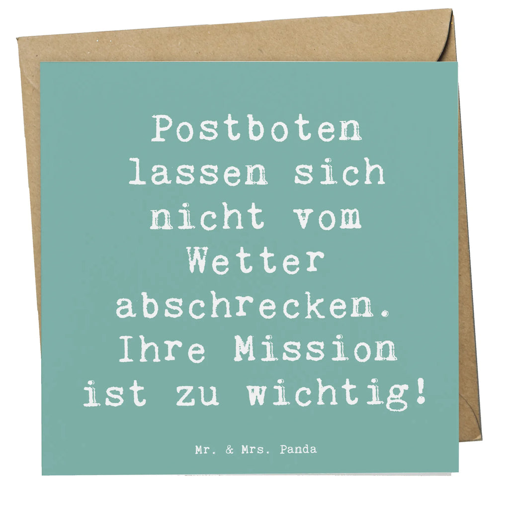 Deluxe Card Saying Postboten lassen sich nicht vom Wetter abschrecken. Ihre Mission ist zu wichtig! Karte, Grußkarte, Hochwertige Grußkarte, Hochzeitskarte, Geburtstagskarte, Hochwertige Klappkarte, Einladungskarte, Glückwunschkarte, Klappkarte, Beruf, Ausbildung, Jubiläum, Abschied, Rente, Kollege, Kollegin, Geschenk, Schenken, Arbeitskollege, Mitarbeiter, Firma, Danke, Dankeschön