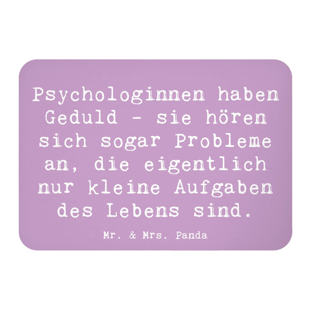 Magnet Saying Psychologinnen haben Geduld - sie hören sich sogar Probleme an, die eigentlich nur kleine Aufgaben des Lebens sind. Kühlschrankmagnet, Pinnwandmagnet, Notiz Magnet, Whiteboard Magnet, Souvenir Magnet, Kühlschrank Dekoration, Motivmagnete, Dekomagnet, Beruf, Ausbildung, Jubiläum, Abschied, Rente, Kollege, Kollegin, Geschenk, Schenken, Arbeitskollege, Mitarbeiter, Firma, Danke, Dankeschön