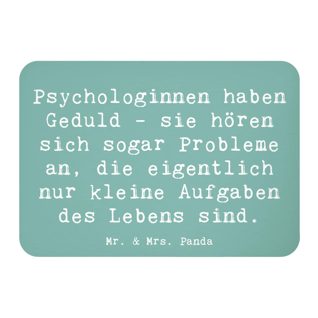 Magnet Saying Psychologinnen haben Geduld - sie hören sich sogar Probleme an, die eigentlich nur kleine Aufgaben des Lebens sind. Kühlschrankmagnet, Pinnwandmagnet, Notiz Magnet, Whiteboard Magnet, Souvenir Magnet, Kühlschrank Dekoration, Motivmagnete, Dekomagnet, Beruf, Ausbildung, Jubiläum, Abschied, Rente, Kollege, Kollegin, Geschenk, Schenken, Arbeitskollege, Mitarbeiter, Firma, Danke, Dankeschön