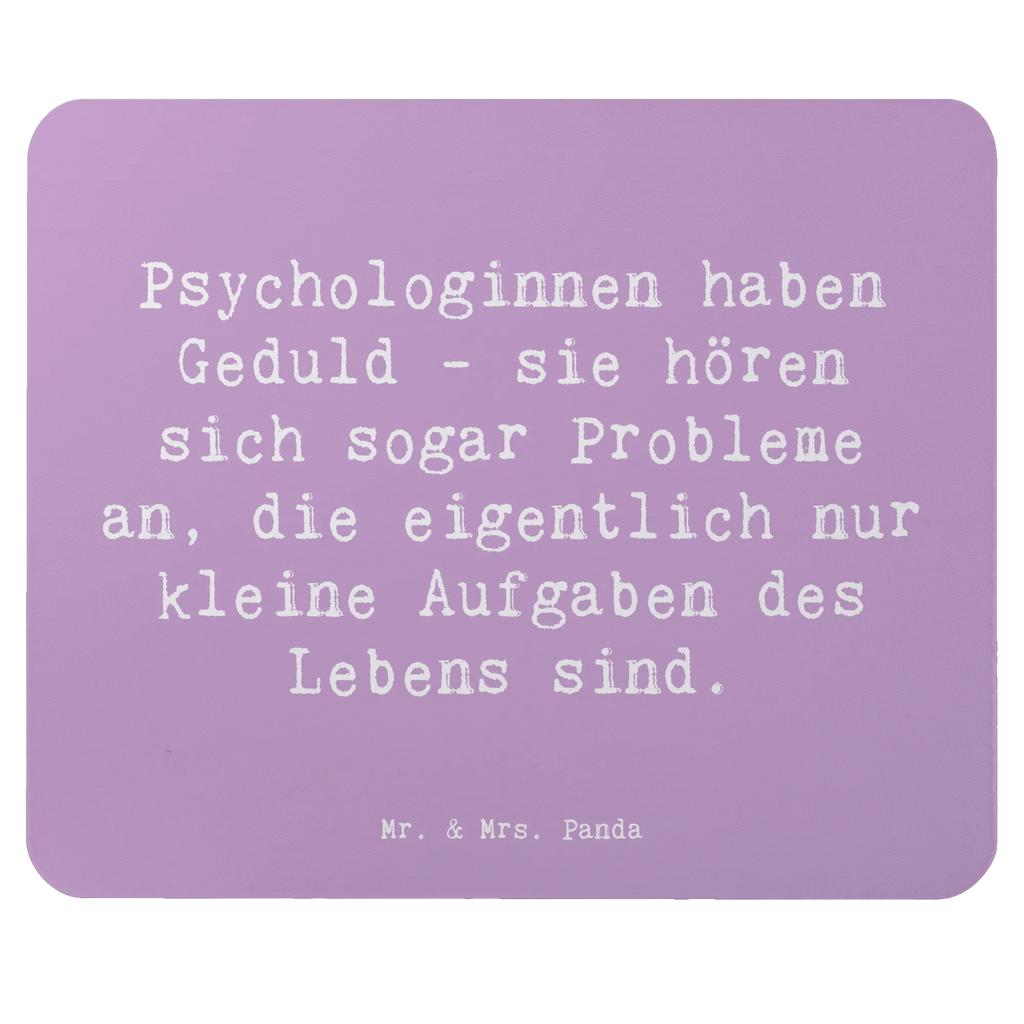 Mouse mat Saying Psychologinnen haben Geduld - sie hören sich sogar Probleme an, die eigentlich nur kleine Aufgaben des Lebens sind. Designer Mauspad, Einzigartiges Mauspad, Mausunterlage, Mauspad, PC Zubehör, Arbeitszimmer, Mauspad Büro, Mousepad, Computer zubehör, Büroausstattung, Beruf, Ausbildung, Jubiläum, Abschied, Rente, Kollege, Kollegin, Geschenk, Schenken, Arbeitskollege, Mitarbeiter, Firma, Danke, Dankeschön