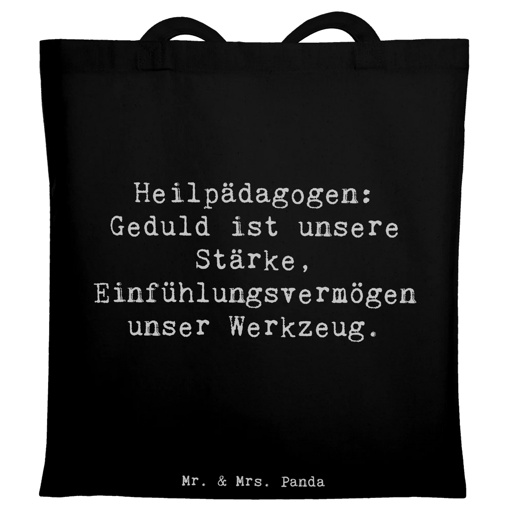 Tote bag Saying Heilpädagogen: Geduld ist unsere Stärke, Einfühlungsvermögen unser Werkzeug. Einkaufstasche, Jutetasche, Shopper, Beutel, Schultertasche, Laptoptasche, Stoffbeutel, Tasche, Beuteltasche, Einkaufstüte, Badetasche, Jutebeutel, Tragetasche, Stofftasche, Strandtasche, Umhängetasche, Beruf, Ausbildung, Jubiläum, Abschied, Rente, Kollege, Kollegin, Geschenk, Schenken, Arbeitskollege, Mitarbeiter, Firma, Danke, Dankeschön