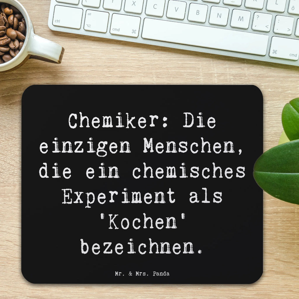 Mouse mat Saying Chemiker: Die einzigen Menschen, die ein chemisches Experiment als 'Kochen' bezeichnen. Mousepad, Mausunterlage, Mauspad Büro, Designer Mauspad, PC Zubehör, Einzigartiges Mauspad, Arbeitszimmer, Mauspad, Computer zubehör, Büroausstattung, Beruf, Ausbildung, Jubiläum, Abschied, Rente, Kollege, Kollegin, Geschenk, Schenken, Arbeitskollege, Mitarbeiter, Firma, Danke, Dankeschön