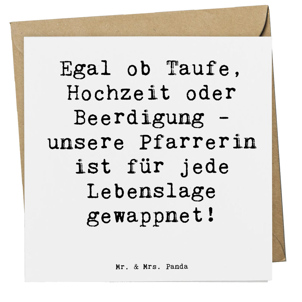 Deluxe Card Saying Egal ob Taufe, Hochzeit oder Beerdigung - unsere Pfarrerin ist für jede Lebenslage gewappnet! Karte, Geburtstagskarte, Einladungskarte, Hochzeitskarte, Hochwertige Grußkarte, Klappkarte, Glückwunschkarte, Hochwertige Klappkarte, Grußkarte, Beruf, Ausbildung, Jubiläum, Abschied, Rente, Kollege, Kollegin, Geschenk, Schenken, Arbeitskollege, Mitarbeiter, Firma, Danke, Dankeschön