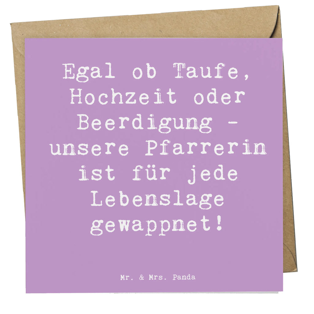 Deluxe Card Saying Egal ob Taufe, Hochzeit oder Beerdigung - unsere Pfarrerin ist für jede Lebenslage gewappnet! Karte, Geburtstagskarte, Einladungskarte, Hochzeitskarte, Hochwertige Grußkarte, Klappkarte, Glückwunschkarte, Hochwertige Klappkarte, Grußkarte, Beruf, Ausbildung, Jubiläum, Abschied, Rente, Kollege, Kollegin, Geschenk, Schenken, Arbeitskollege, Mitarbeiter, Firma, Danke, Dankeschön