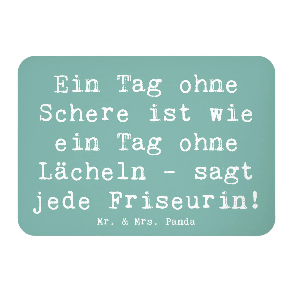 Magnet Saying Ein Tag ohne Schere ist wie ein Tag ohne Lächeln - sagt jede Friseurin! Motivmagnete, Kühlschrank Dekoration, Whiteboard Magnet, Souvenir Magnet, Kühlschrankmagnet, Dekomagnet, Pinnwandmagnet, Notiz Magnet, Beruf, Ausbildung, Jubiläum, Abschied, Rente, Kollege, Kollegin, Geschenk, Schenken, Arbeitskollege, Mitarbeiter, Firma, Danke, Dankeschön