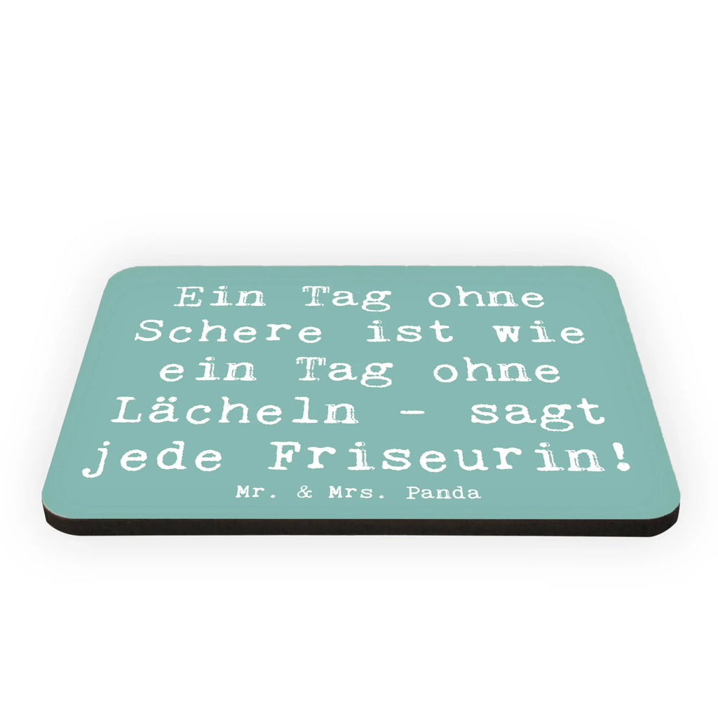 Magnet Saying Ein Tag ohne Schere ist wie ein Tag ohne Lächeln - sagt jede Friseurin! Motivmagnete, Kühlschrank Dekoration, Whiteboard Magnet, Souvenir Magnet, Kühlschrankmagnet, Dekomagnet, Pinnwandmagnet, Notiz Magnet, Beruf, Ausbildung, Jubiläum, Abschied, Rente, Kollege, Kollegin, Geschenk, Schenken, Arbeitskollege, Mitarbeiter, Firma, Danke, Dankeschön