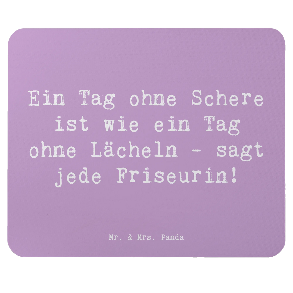 Mouse mat Saying Ein Tag ohne Schere ist wie ein Tag ohne Lächeln - sagt jede Friseurin! Büroausstattung, Mauspad Büro, Computer zubehör, PC Zubehör, Einzigartiges Mauspad, Arbeitszimmer, Mausunterlage, Mousepad, Designer Mauspad, Mauspad, Beruf, Ausbildung, Jubiläum, Abschied, Rente, Kollege, Kollegin, Geschenk, Schenken, Arbeitskollege, Mitarbeiter, Firma, Danke, Dankeschön