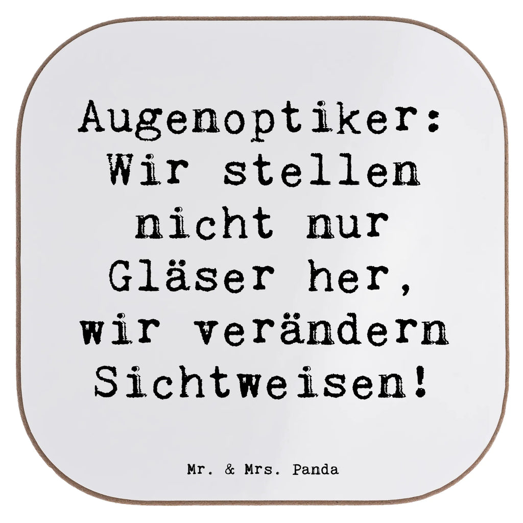 Square coaster Saying Augenoptiker: Wir stellen nicht nur Gläser her, wir verändern Sichtweisen! Untersetzer Holz, Untersetzer aus Holz, Bierdeckel, Getränkeuntersetzer, Holzuntersetzer, Untersetzer Design, Korkuntersetzer, Glasuntersetzer, Untersetzer Gläser, Tassen Untersetzer, Untersetzer für Gläser, Untersetzer, Beruf, Ausbildung, Jubiläum, Abschied, Rente, Kollege, Kollegin, Geschenk, Schenken, Arbeitskollege, Mitarbeiter, Firma, Danke, Dankeschön