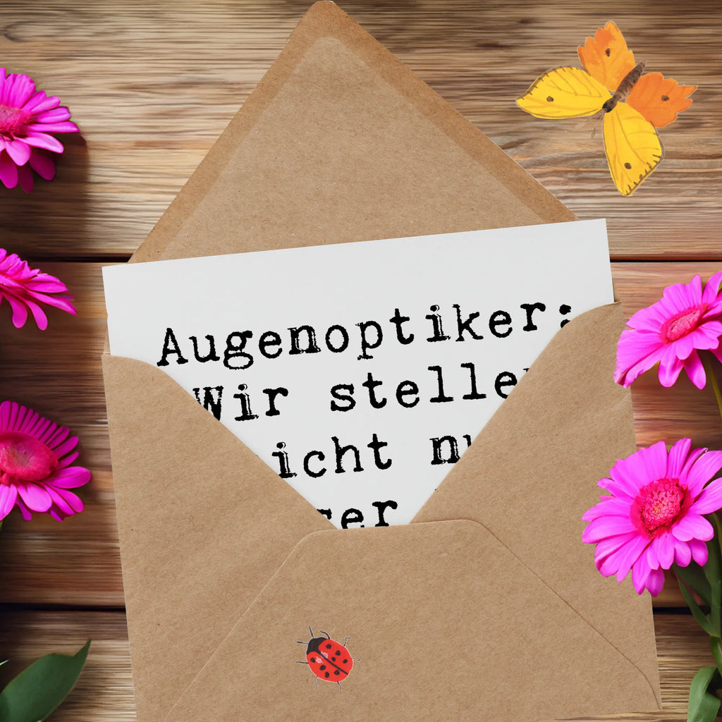 Deluxe Karte Spruch Augenoptiker Sichtweise Karte, Einladungskarte, Geburtstagskarte, Glückwunschkarte, Hochzeitskarte, Grußkarte, Hochwertige Grußkarte, Klappkarte, Hochwertige Klappkarte, Beruf, Ausbildung, Jubiläum, Abschied, Rente, Kollege, Kollegin, Geschenk, Schenken, Arbeitskollege, Mitarbeiter, Firma, Danke, Dankeschön