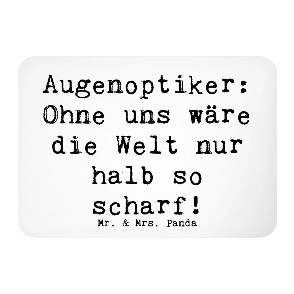 Magnet Spruch Augenoptiker Schärfe Whiteboard Magnet, Motivmagnete, Dekomagnet, Notiz Magnet, Pinnwandmagnet, Kühlschrankmagnet, Kühlschrank Dekoration, Souvenir Magnet, Beruf, Ausbildung, Jubiläum, Abschied, Rente, Kollege, Kollegin, Geschenk, Schenken, Arbeitskollege, Mitarbeiter, Firma, Danke, Dankeschön