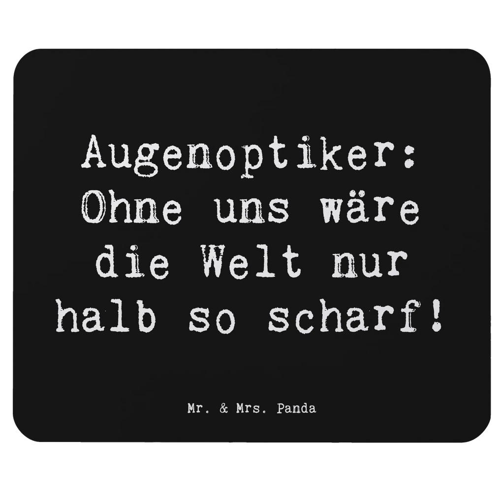 Mauspad Spruch Augenoptiker Schärfe Mousepad, Designer Mauspad, Mauspad, Einzigartiges Mauspad, Computer zubehör, Arbeitszimmer, Büroausstattung, PC Zubehör, Mausunterlage, Mauspad Büro, Beruf, Ausbildung, Jubiläum, Abschied, Rente, Kollege, Kollegin, Geschenk, Schenken, Arbeitskollege, Mitarbeiter, Firma, Danke, Dankeschön