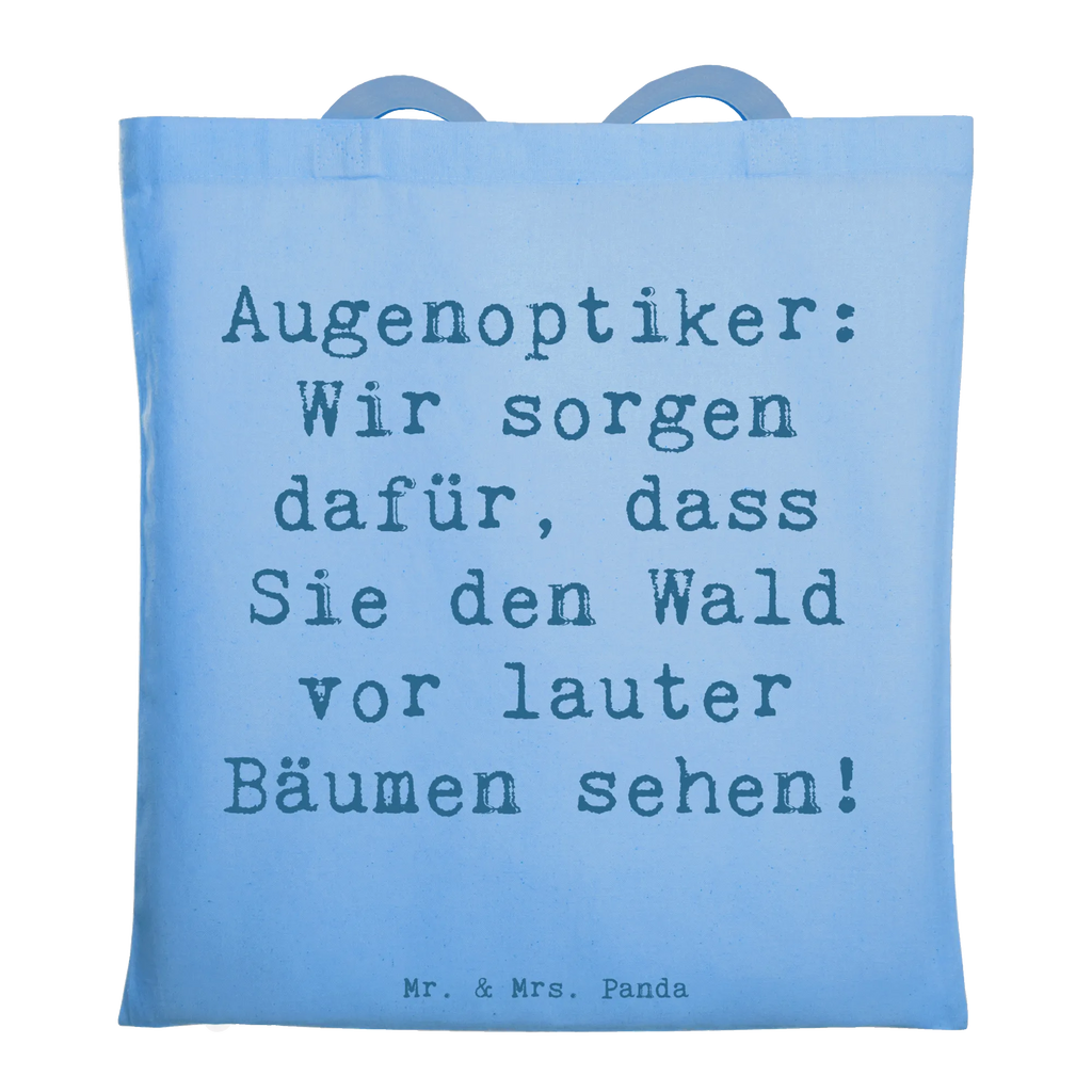 Tote bag Saying Augenoptiker: Wir sorgen dafür, dass Sie den Wald vor lauter Bäumen sehen! Schultertasche, Jutetasche, Beutel, Beuteltasche, Einkaufstasche, Shopper, Umhängetasche, Strandtasche, Tasche, Stofftasche, Stoffbeutel, Laptoptasche, Jutebeutel, Einkaufstüte, Tragetasche, Badetasche, Beruf, Ausbildung, Jubiläum, Abschied, Rente, Kollege, Kollegin, Geschenk, Schenken, Arbeitskollege, Mitarbeiter, Firma, Danke, Dankeschön