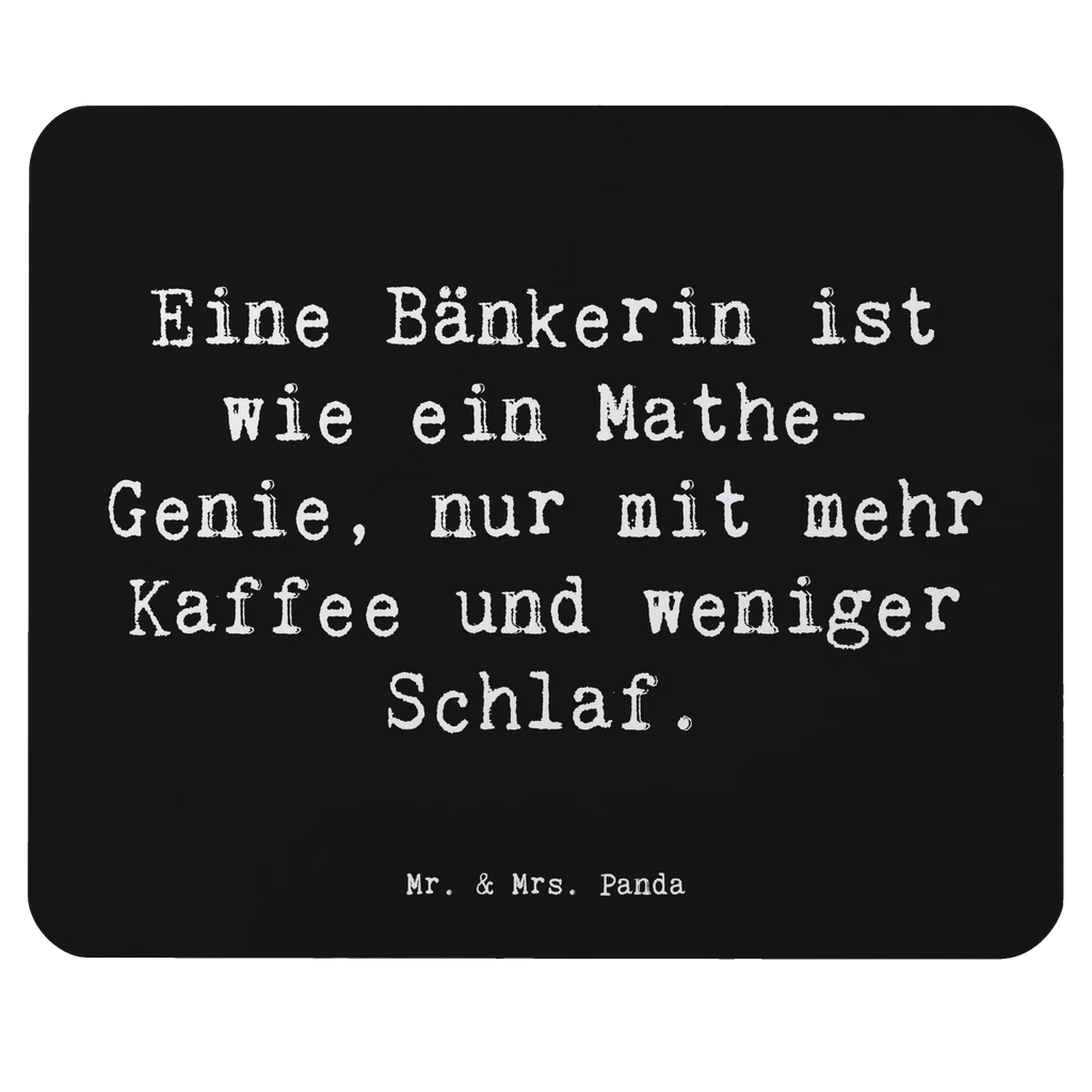 Mouse mat Saying Eine Bänkerin ist wie ein Mathe-Genie, nur mit mehr Kaffee und weniger Schlaf. Designer Mauspad, Mousepad, Einzigartiges Mauspad, Mausunterlage, Büroausstattung, Arbeitszimmer, Mauspad Büro, Mauspad, Computer zubehör, PC Zubehör, Beruf, Ausbildung, Jubiläum, Abschied, Rente, Kollege, Kollegin, Geschenk, Schenken, Arbeitskollege, Mitarbeiter, Firma, Danke, Dankeschön