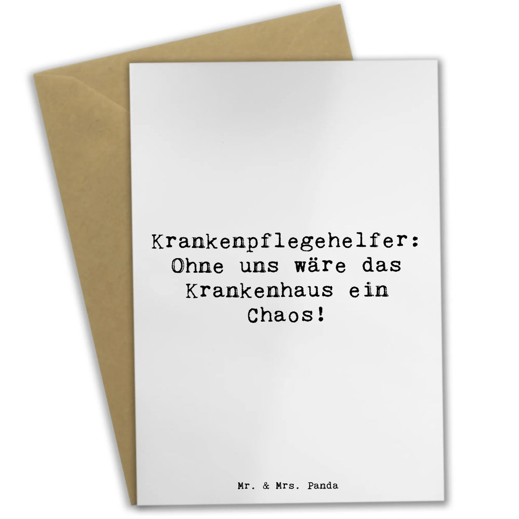 Greetings card Saying Krankenpflegehelfer: Ohne uns wäre das Krankenhaus ein Chaos! Geburtstagskarte, Hochzeitskarte, Glückwunschkarte, Klappkarte, Einladungskarte, Ansichtskarten, Grußkarte, Karte, Beruf, Ausbildung, Jubiläum, Abschied, Rente, Kollege, Kollegin, Geschenk, Schenken, Arbeitskollege, Mitarbeiter, Firma, Danke, Dankeschön
