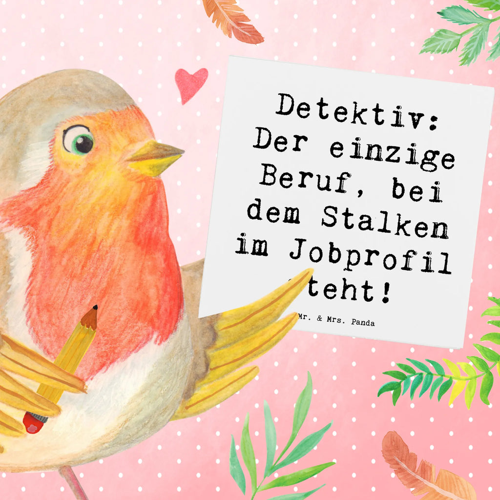 Deluxe Card Saying Detektiv: Der einzige Beruf, bei dem Stalken im Jobprofil steht! geburtskarte, abschiedskarte, Hochwertige Klappkarte, Gutscheinkarte, Grußkarte, Hochwertige Grußkarte, sprüche karten, Geburtstagskarte, quadratische karte, Hochzeitskarte, weihnachtskarte, Glückwunschkarte, lustige karten, Einladungskarte, Klappkarte, Dankeskarte, Karte, Geschenkkarte, Geschenk, Schenken, Jubiläum, Danke, Dankeschön, Beruf, Ausbildung, Abschied, Rente, Kollege, Kollegin, Arbeitskollege, Mitarbeiter, Firma