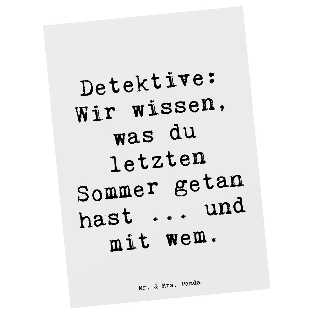 Postcard Saying Detektive: Wir wissen, was du letzten Sommer getan hast ... und mit wem. Ansichtskarte, Einladung, Einladungskarten Geburtstag, Karte, Geburtstagskarte, Einladung Geburtstag, Geschenkkarte, Ansichtskarten, Einladungskarte, Postkarte, Grußkarte, Dankeskarte, Beruf, Ausbildung, Jubiläum, Abschied, Rente, Kollege, Kollegin, Geschenk, Schenken, Arbeitskollege, Mitarbeiter, Firma, Danke, Dankeschön