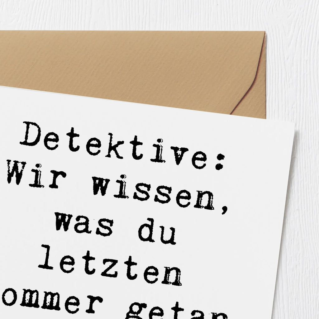 Deluxe Karte Spruch Detektiv Geheimnisse Einladungskarte, Glückwunschkarte, Hochwertige Klappkarte, Hochzeitskarte, Hochwertige Grußkarte, Grußkarte, Geburtstagskarte, Klappkarte, Karte, Beruf, Ausbildung, Jubiläum, Abschied, Rente, Kollege, Kollegin, Geschenk, Schenken, Arbeitskollege, Mitarbeiter, Firma, Danke, Dankeschön