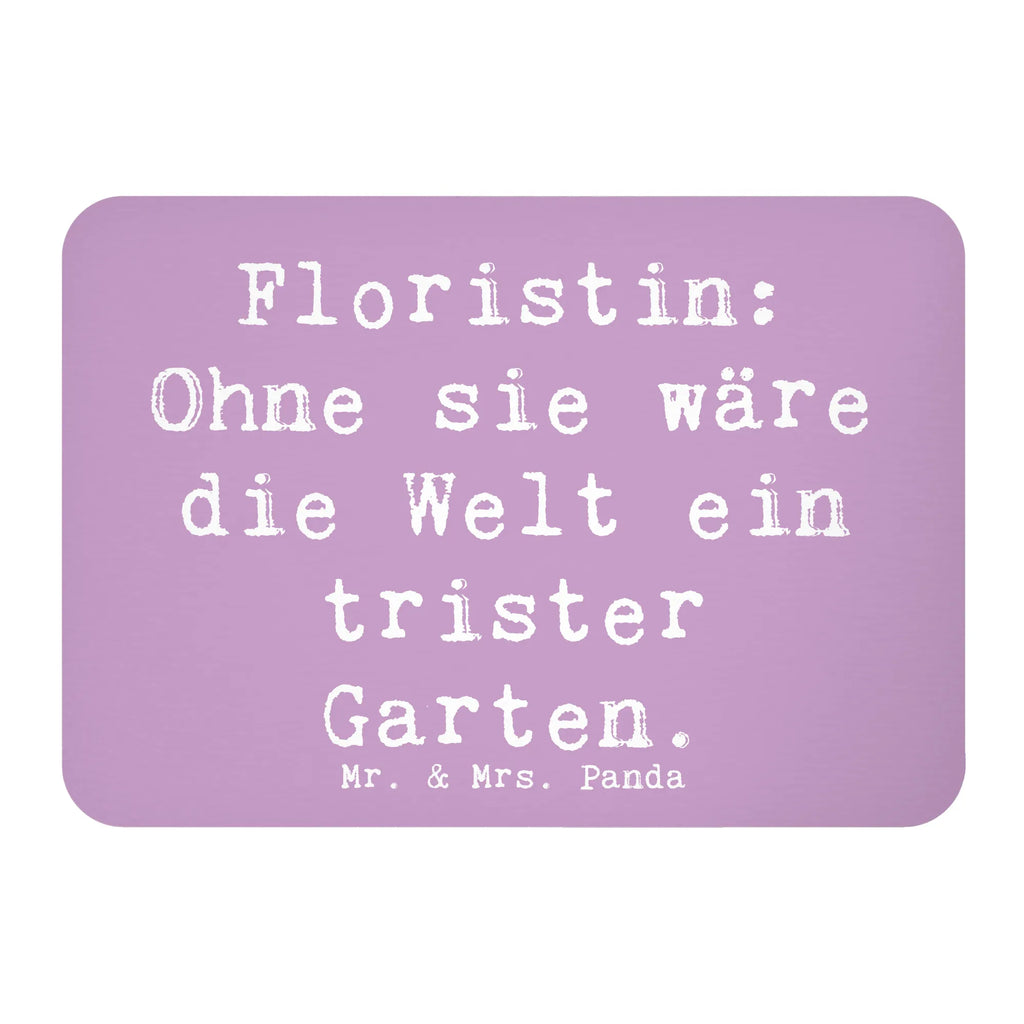 Magnet Saying Floristin: Ohne sie wäre die Welt ein trister Garten. Motivmagnete, Pinnwandmagnet, Kühlschrankmagnet, Whiteboard Magnet, Kühlschrank Dekoration, Souvenir Magnet, Notiz Magnet, Dekomagnet, Beruf, Ausbildung, Jubiläum, Abschied, Rente, Kollege, Kollegin, Geschenk, Schenken, Arbeitskollege, Mitarbeiter, Firma, Danke, Dankeschön