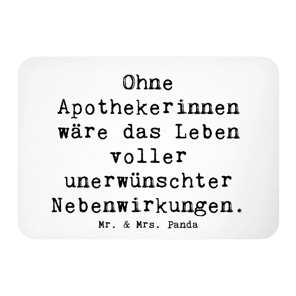 Magnet Saying Ohne Apothekerinnen wäre das Leben voller unerwünschter Nebenwirkungen. Notiz Magnet, Pinnwandmagnet, Motivmagnete, Souvenir Magnet, Whiteboard Magnet, Kühlschrankmagnet, Dekomagnet, Kühlschrank Dekoration, Beruf, Ausbildung, Jubiläum, Abschied, Rente, Kollege, Kollegin, Geschenk, Schenken, Arbeitskollege, Mitarbeiter, Firma, Danke, Dankeschön