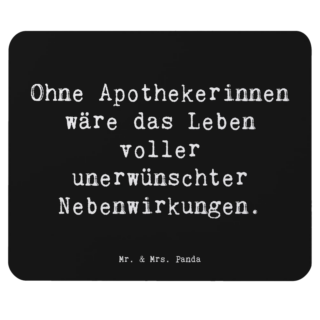 Mouse mat Saying Ohne Apothekerinnen wäre das Leben voller unerwünschter Nebenwirkungen. Mauspad, Computer zubehör, Arbeitszimmer, Mauspad Büro, Mausunterlage, Designer Mauspad, Mousepad, PC Zubehör, Büroausstattung, Einzigartiges Mauspad, Beruf, Ausbildung, Jubiläum, Abschied, Rente, Kollege, Kollegin, Geschenk, Schenken, Arbeitskollege, Mitarbeiter, Firma, Danke, Dankeschön