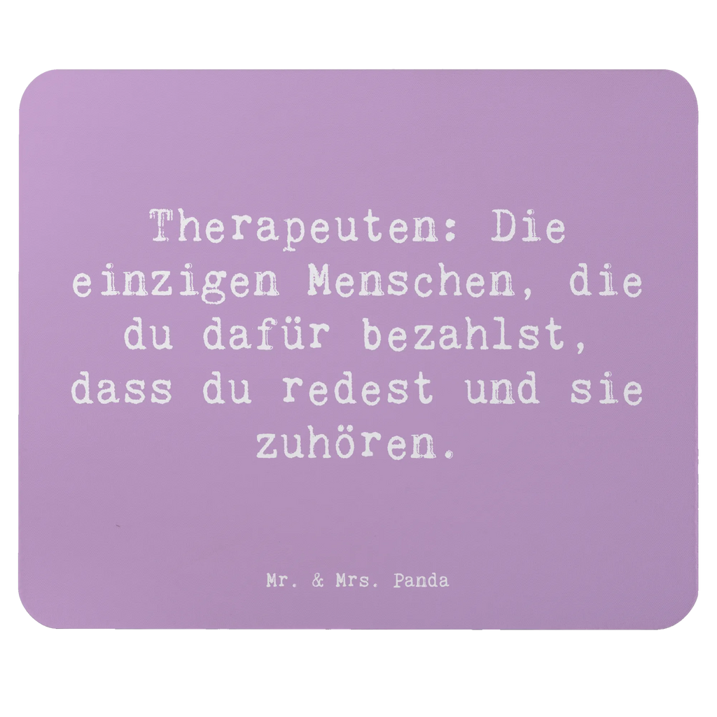 Mouse mat Saying Therapeuten: Die einzigen Menschen, die du dafür bezahlst, dass du redest und sie zuhören. Mauspad Büro, Computer zubehör, Designer Mauspad, Mausunterlage, Mauspad, PC Zubehör, Büroausstattung, Einzigartiges Mauspad, Arbeitszimmer, Mousepad, Beruf, Ausbildung, Jubiläum, Abschied, Rente, Kollege, Kollegin, Geschenk, Schenken, Arbeitskollege, Mitarbeiter, Firma, Danke, Dankeschön