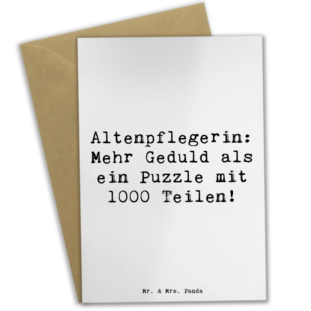 Greetings card Saying Altenpflegerin: Mehr Geduld als ein Puzzle mit 1000 Teilen! Geburtstagskarte, Hochzeitskarte, Karte, Grußkarte, Glückwunschkarte, Ansichtskarten, Klappkarte, Einladungskarte, Beruf, Ausbildung, Jubiläum, Abschied, Rente, Kollege, Kollegin, Geschenk, Schenken, Arbeitskollege, Mitarbeiter, Firma, Danke, Dankeschön