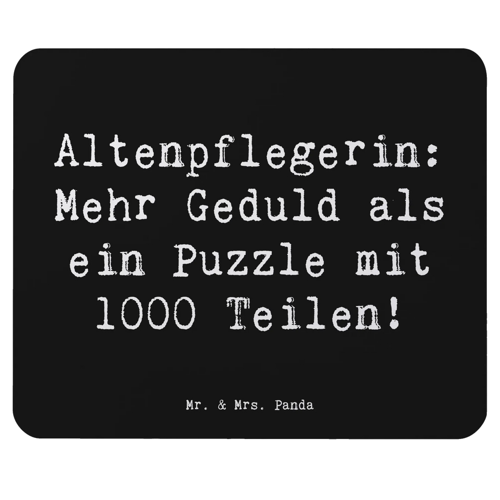 Mouse mat Saying Altenpflegerin: Mehr Geduld als ein Puzzle mit 1000 Teilen! Büroausstattung, Arbeitszimmer, Mauspad, Designer Mauspad, Mousepad, PC Zubehör, Computer zubehör, Mausunterlage, Mauspad Büro, Einzigartiges Mauspad, Beruf, Ausbildung, Jubiläum, Abschied, Rente, Kollege, Kollegin, Geschenk, Schenken, Arbeitskollege, Mitarbeiter, Firma, Danke, Dankeschön
