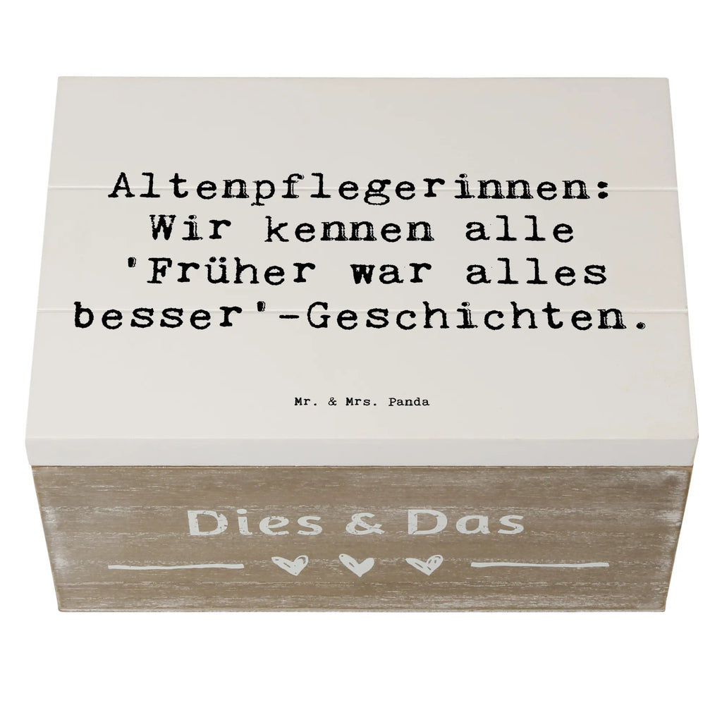 Wooden chest Saying Altenpflegerinnen: Wir kennen alle 'Früher war alles besser'-Geschichten. XXL, Erinnerungskiste, Aufbewahrungsbox, Truhe, Schatzkiste, Geschenkdose, Erinnerungsbox, Dekokiste, Holzkiste, Geschenkbox, Kiste, Schatulle, Beruf, Ausbildung, Jubiläum, Abschied, Rente, Kollege, Kollegin, Geschenk, Schenken, Arbeitskollege, Mitarbeiter, Firma, Danke, Dankeschön