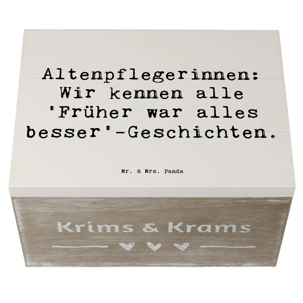 Wooden chest Saying Altenpflegerinnen: Wir kennen alle 'Früher war alles besser'-Geschichten. XXL, Erinnerungskiste, Aufbewahrungsbox, Truhe, Schatzkiste, Geschenkdose, Erinnerungsbox, Dekokiste, Holzkiste, Geschenkbox, Kiste, Schatulle, Beruf, Ausbildung, Jubiläum, Abschied, Rente, Kollege, Kollegin, Geschenk, Schenken, Arbeitskollege, Mitarbeiter, Firma, Danke, Dankeschön
