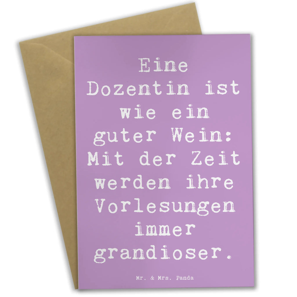 Greetings card Saying Eine Dozentin ist wie ein guter Wein: Mit der Zeit werden ihre Vorlesungen immer grandioser. genesungskarte, dankeskarten, doppelkarte, hochzeitskarten, spruchkarte, vatertagskarte, osterkarten, Beileidskarte, Glückwunschkarte, Grußkarten, firmungskarte, weihnachtskarten, glückwunschkarten, osterkarte, abiturkarte, Klappkarte, einladungskarten, neujahrskarte, Motivkarte, valentinstagskarte, jubiläumskarte, Grußkarte, babykarte, faltkarte, kommunionskarte, Geschenk, Schenken, Jubiläum, Danke, Dankeschön, Beruf, Ausbildung, Abschied, Rente, Kollege, Kollegin, Arbeitskollege, Mitarbeiter, Firma