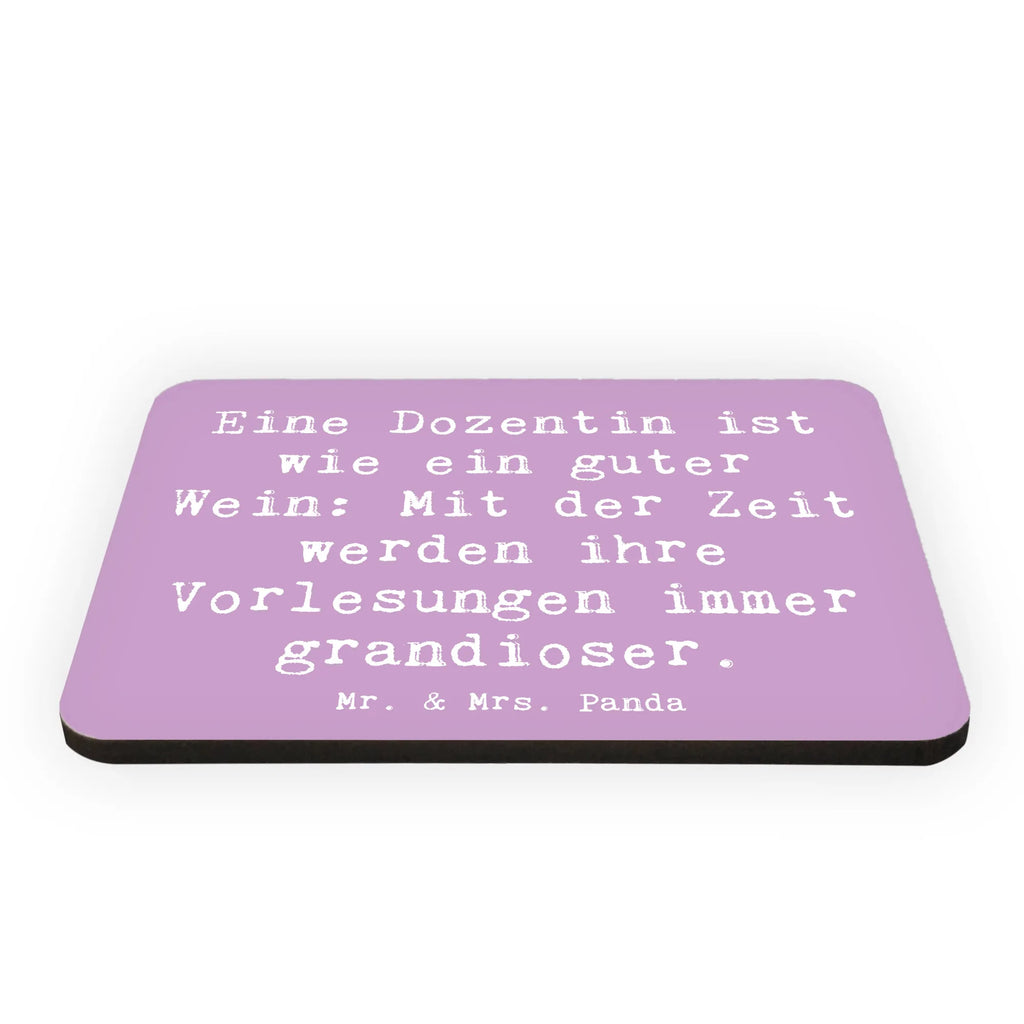 Magnet Spruch Eine Dozentin ist wie ein guter Wein: Mit der Zeit werden ihre Vorlesungen immer grandioser. Pinnwandmagnet, Dekomagnet, Motivmagnete, Souvenir Magnet, Whiteboard Magnet, Kühlschrank Dekoration, Notiz Magnet, Kühlschrankmagnet, Beruf, Ausbildung, Jubiläum, Abschied, Rente, Kollege, Kollegin, Geschenk, Schenken, Arbeitskollege, Mitarbeiter, Firma, Danke, Dankeschön
