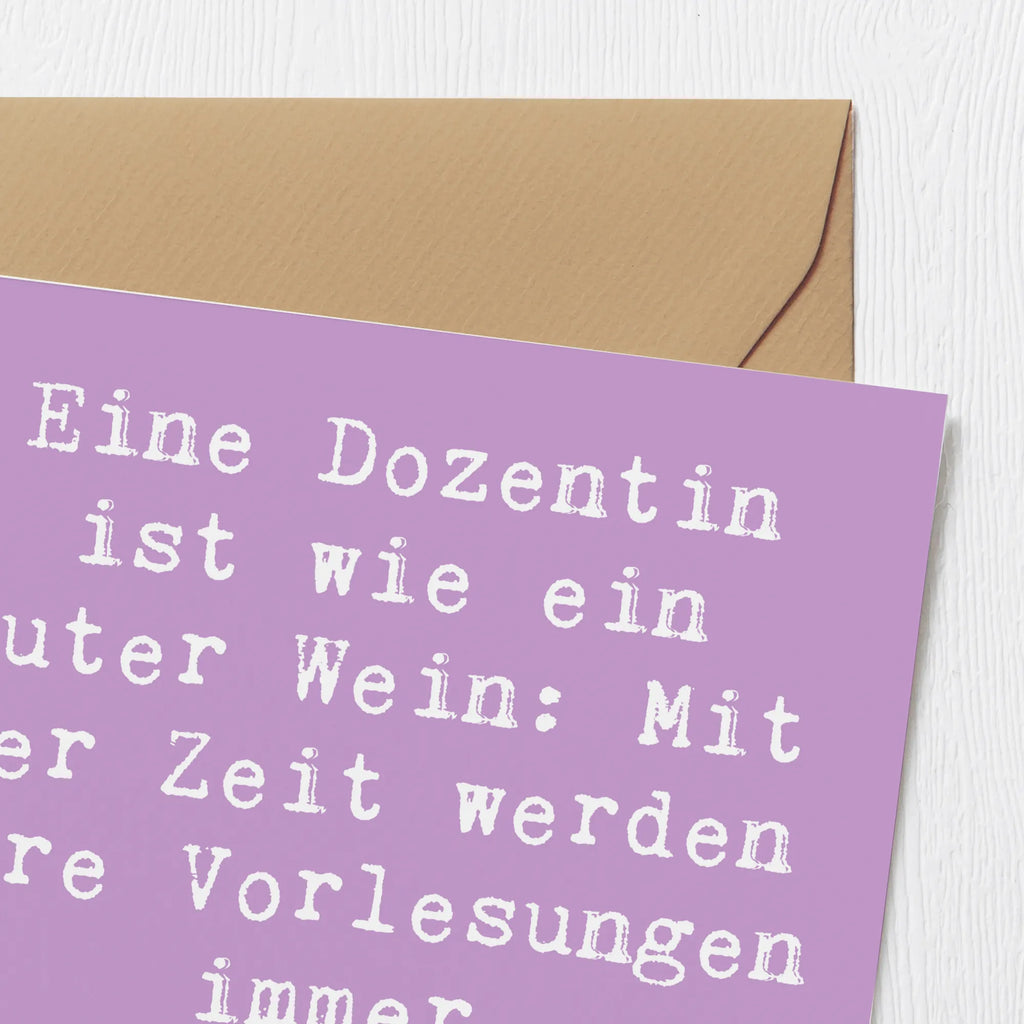 Deluxe Karte Spruch Eine Dozentin ist wie ein guter Wein: Mit der Zeit werden ihre Vorlesungen immer grandioser. Klappkarte, Geburtstagskarte, Hochzeitskarte, Hochwertige Grußkarte, Einladungskarte, Grußkarte, Glückwunschkarte, Karte, Hochwertige Klappkarte, Beruf, Ausbildung, Jubiläum, Abschied, Rente, Kollege, Kollegin, Geschenk, Schenken, Arbeitskollege, Mitarbeiter, Firma, Danke, Dankeschön