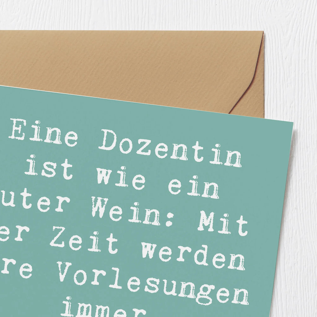 Deluxe Karte Spruch Eine Dozentin ist wie ein guter Wein: Mit der Zeit werden ihre Vorlesungen immer grandioser. Klappkarte, Geburtstagskarte, Hochzeitskarte, Hochwertige Grußkarte, Einladungskarte, Grußkarte, Glückwunschkarte, Karte, Hochwertige Klappkarte, Beruf, Ausbildung, Jubiläum, Abschied, Rente, Kollege, Kollegin, Geschenk, Schenken, Arbeitskollege, Mitarbeiter, Firma, Danke, Dankeschön