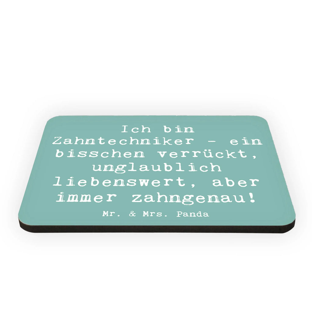 Magnet Saying Ich bin Zahntechniker - ein bisschen verrückt, unglaublich liebenswert, aber immer zahngenau! Kühlschrank Dekoration, Kühlschrankmagnet, Whiteboard Magnet, Souvenir Magnet, Motivmagnete, Dekomagnet, Notiz Magnet, Pinnwandmagnet, Beruf, Ausbildung, Jubiläum, Abschied, Rente, Kollege, Kollegin, Geschenk, Schenken, Arbeitskollege, Mitarbeiter, Firma, Danke, Dankeschön