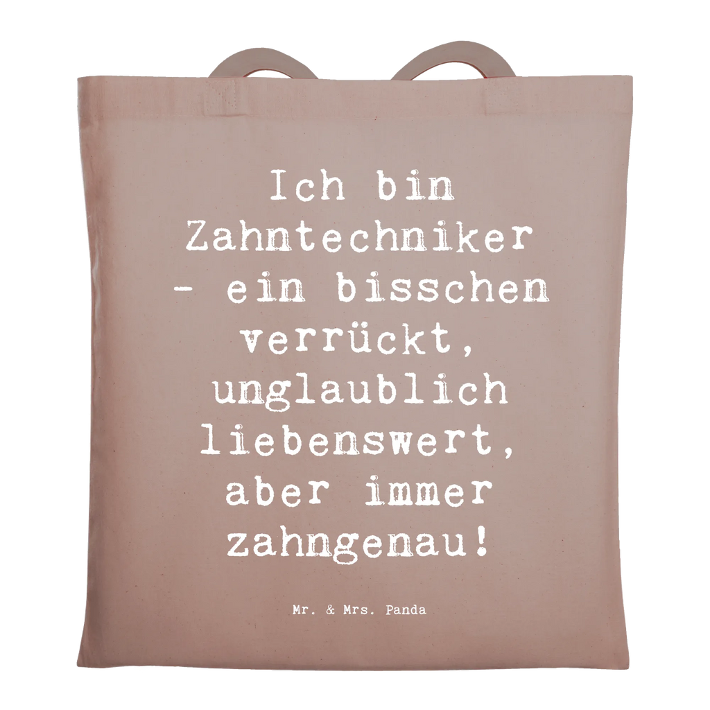 Tote bag Saying Ich bin Zahntechniker - ein bisschen verrückt, unglaublich liebenswert, aber immer zahngenau! Beuteltasche, Beutel, Einkaufstasche, Jutebeutel, Stoffbeutel, Tasche, Shopper, Umhängetasche, Strandtasche, Schultertasche, Stofftasche, Tragetasche, Badetasche, Jutetasche, Einkaufstüte, Laptoptasche, Beruf, Ausbildung, Jubiläum, Abschied, Rente, Kollege, Kollegin, Geschenk, Schenken, Arbeitskollege, Mitarbeiter, Firma, Danke, Dankeschön
