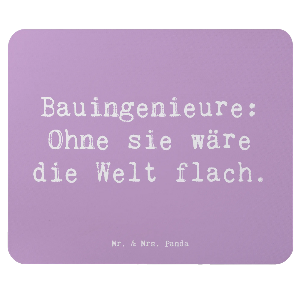 Mouse mat Saying Bauingenieure: Ohne sie wäre die Welt flach. Mauspad Büro, Einzigartiges Mauspad, Computer zubehör, Arbeitszimmer, Designer Mauspad, PC Zubehör, Büroausstattung, Mousepad, Mausunterlage, Mauspad, Beruf, Ausbildung, Jubiläum, Abschied, Rente, Kollege, Kollegin, Geschenk, Schenken, Arbeitskollege, Mitarbeiter, Firma, Danke, Dankeschön